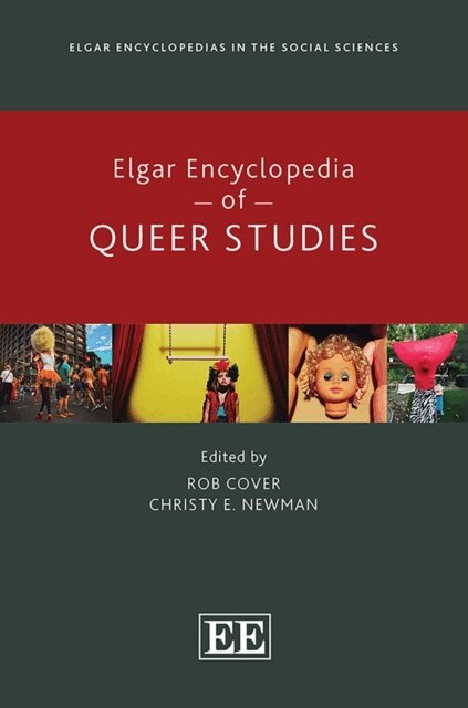 Christy E. Newman, Rob Cover - Elgar Encyclopedia of Queer Studies, E-bok