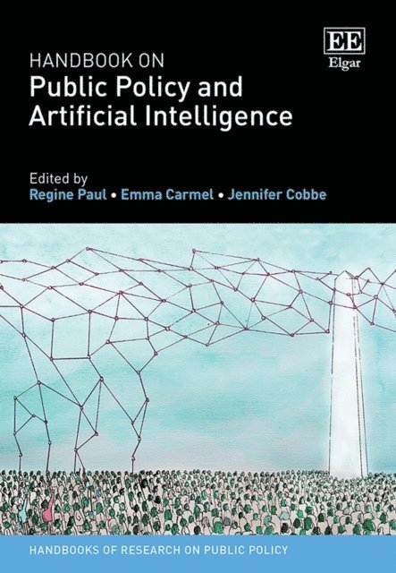 Jennifer Cobbe, Emma Carmel, Regine Paul - Handbook on Public Policy and Artificial Intelligence, E-bok