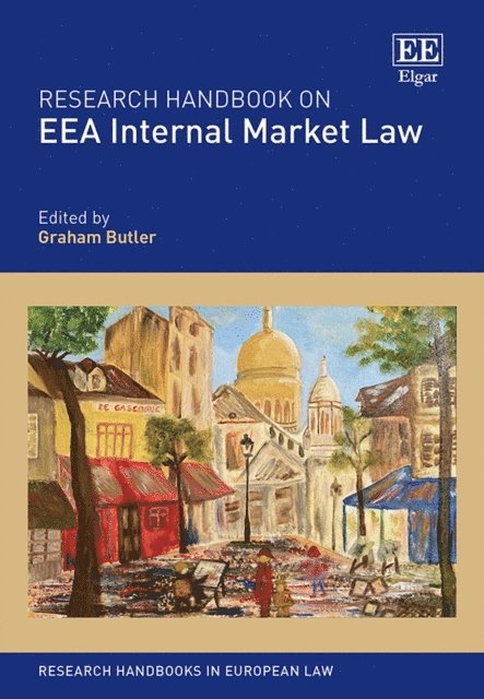 Graham Butler - Research Handbook on EEA Internal Market Law, E-bok