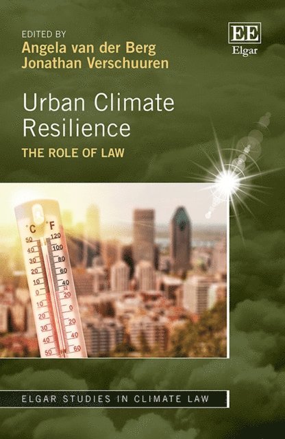 Jonathan Verschuuren, Angela van der Berg - Urban Climate Resilience, E-bok
