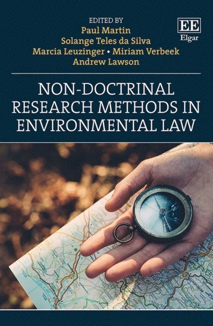 Andrew Lawson, Miriam Verbeek, Marcia Leuzinger, Solange Teles da Silva, Paul Martin - Non-doctrinal Research Methods in Environmental Law, E-bok