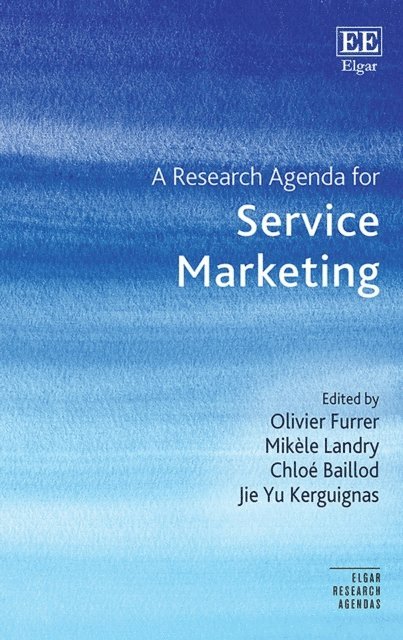 Jie Y. Kerguignas, Chloe Baillod, Mikele Landry, Olivier Furrer - Research Agenda for Service Marketing, E-bok