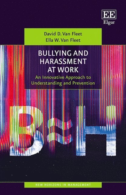 Ella W. Van Fleet, David D. Van Fleet - Bullying and Harassment at Work, E-bok