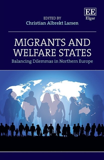 Christian A. Larsen - Migrants and Welfare States, E-bok