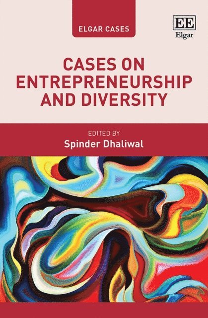 Spinder Dhaliwal - Cases on Entrepreneurship and Diversity, E-bok