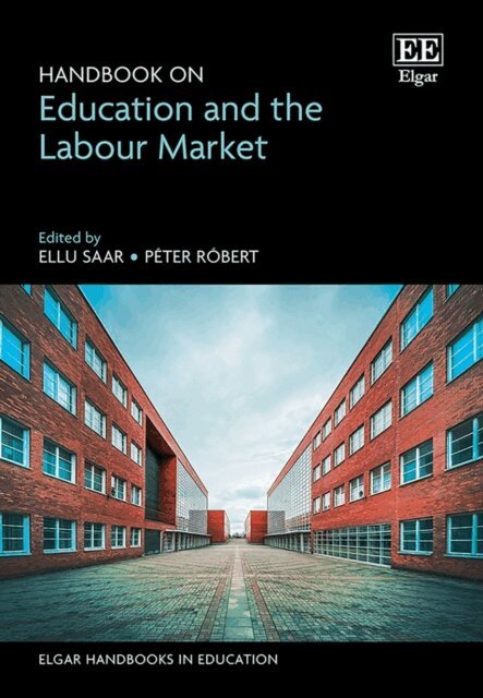 Peter Robert, Ellu Saar - Handbook on Education and the Labour Market, E-bok