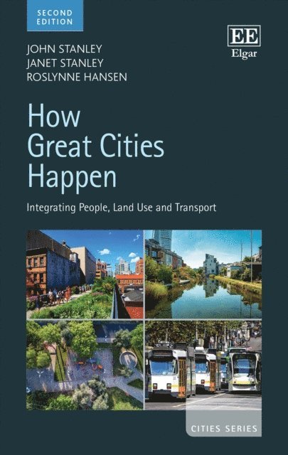Roslynne Hansen, Janet Stanley, John Stanley - How Great Cities Happen, E-bok