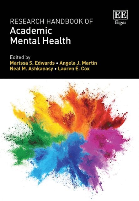 Lauren E. Cox, Neal M. Ashkanasy, Angela J. Martin, Marissa S. Edwards - Research Handbook of Academic Mental Health, E-bok