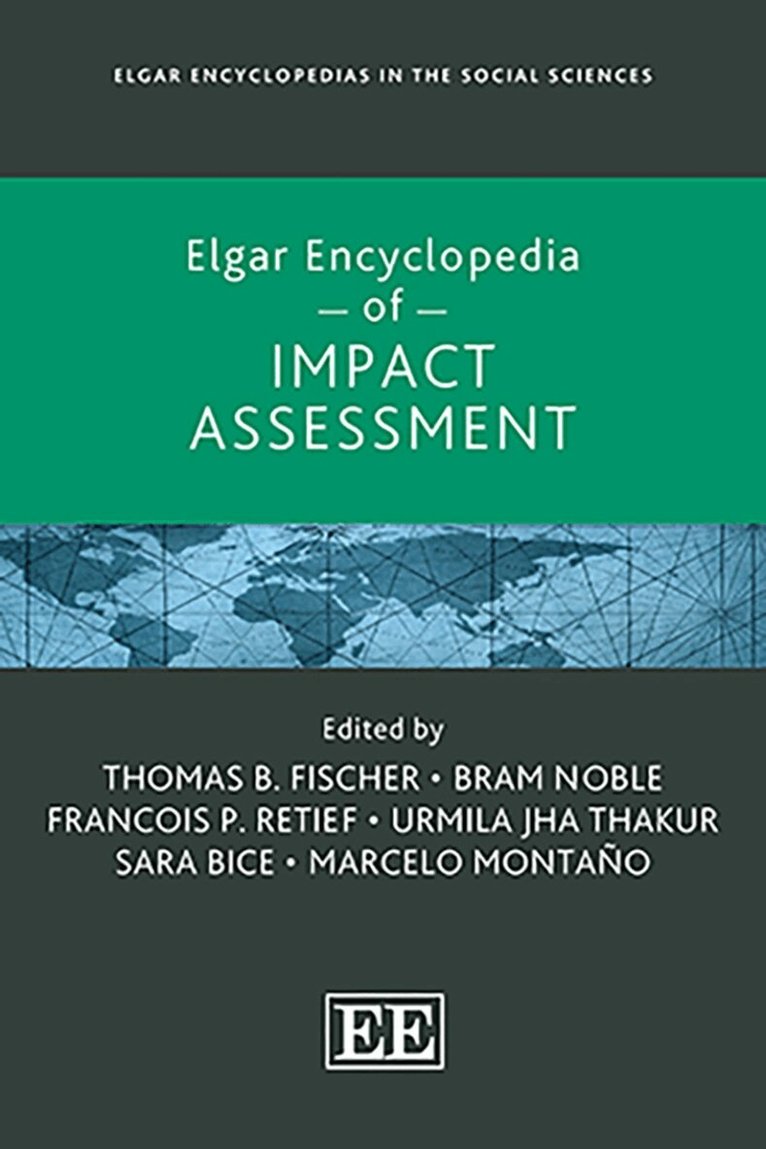Thomas B. Fischer, Bram Noble, Francois P. Retief, Urmila Jha Thakur, Sara Bice, Marcelo Montaño - Elgar Encyclopedia of Impact Assessment, Inbunden. Tillgänglighet: Kommande