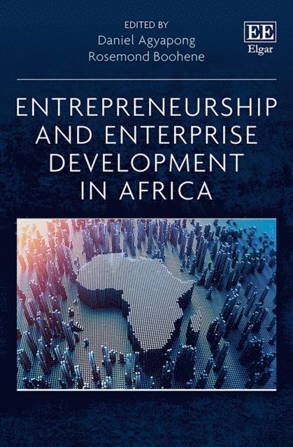 Rosemond Boohene, Daniel Agyapong - Entrepreneurship and Enterprise Development in Africa, E-bok