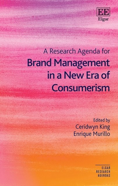 Enrique Murillo, Ceridwyn King - Research Agenda for Brand Management in a New Era of Consumerism, E-bok