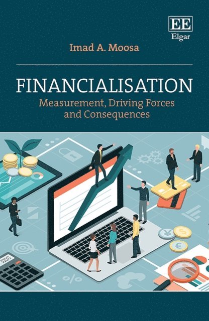 Imad A. Moosa - Financialisation, E-bok