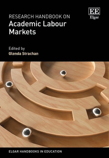 Glenda Strachan - Research Handbook on Academic Labour Markets, E-bok