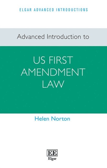 Helen Norton - Advanced Introduction to US First Amendment Law, E-bok
