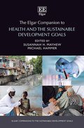 Elgar Companion to Health and the Sustainable Development Goals