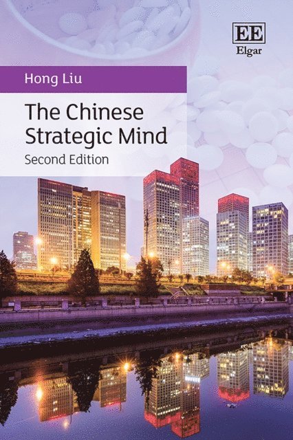 Hong Liu - Chinese Strategic Mind, E-bok