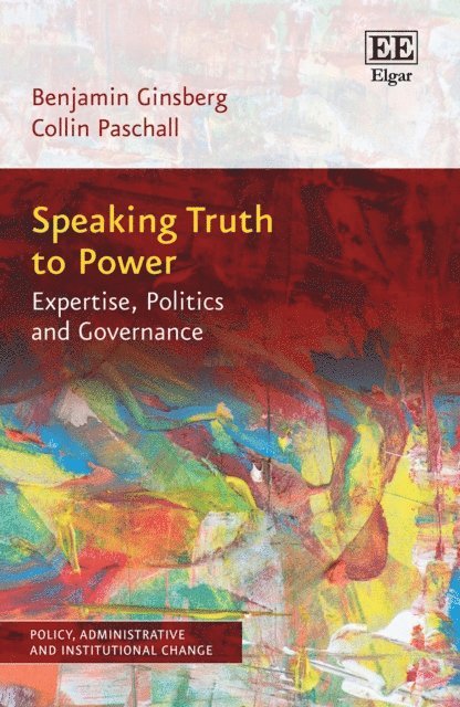 Collin Paschall, Benjamin Ginsberg - Speaking Truth to Power, E-bok