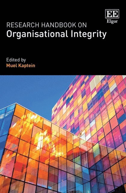 Muel Kaptein - Research Handbook on Organisational Integrity, E-bok