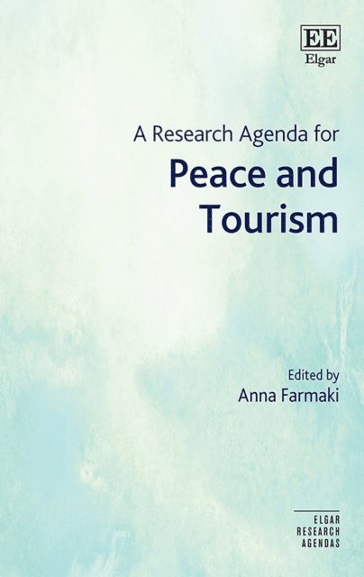 Anna Farmaki - Research Agenda for Peace and Tourism, E-bok