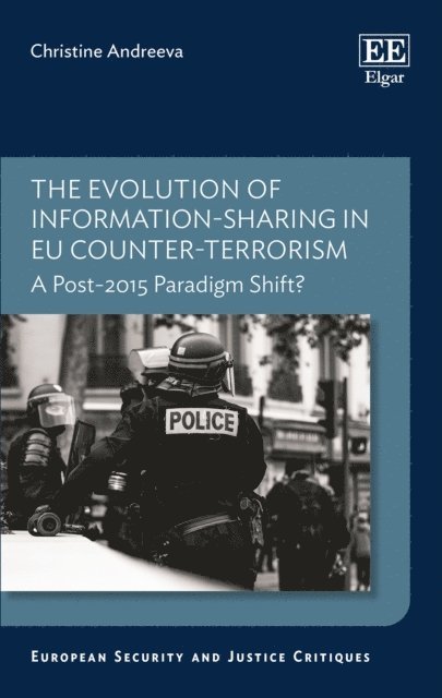 Christine Andreeva - Evolution of Information-sharing in EU Counter-terrorism, E-bok