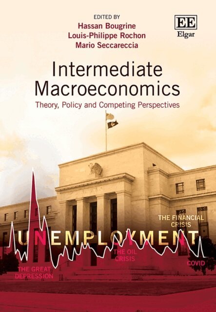 Mario Seccareccia, Louis-Philippe Rochon, Hassan Bougrine - Intermediate Macroeconomics, E-bok
