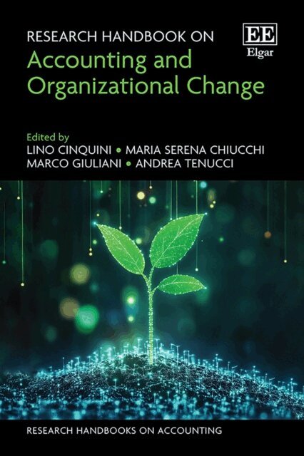 Andrea Tenucci, Marco Giuliani, Maria S. Chiucchi, Lino Cinquini - Research Handbook on Accounting and Organizational Change, E-bok