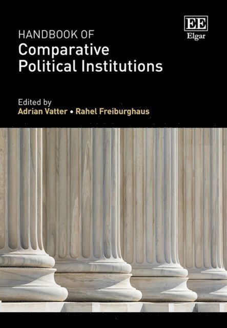 Rahel Freiburghaus, Adrian Vatter - Handbook of Comparative Political Institutions, E-bok