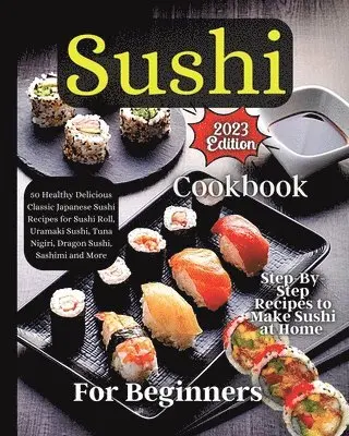 Sushi Cookbook For Beginners