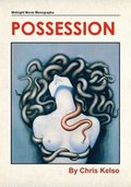 Possesion: Dreams of Suffering and Sanity
