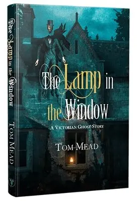 Tom Mead - Lamp in the Window [Signed Hardcover], Inbunden. Tillgänglighet: Lägg i varukorg