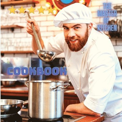 Garcia Books - Cookbook for Everyone Around the World - Quick And Easy Delicious Dishes To Prepare At Home, Häftad. Tillgänglighet: Tillfälligt slut