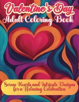 Coloring Book Happy Hour - Valentine's Day Adult Book, Häftad. Tillgänglighet: Lägg i varukorg