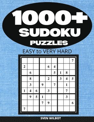 Sven Wilbot - 1000+ Sudoku Puzzles Easy to Very Hard, Häftad
