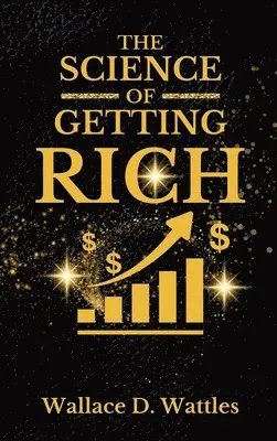 Wallace D Wattles - Science of Getting Rich, Inbunden. Tillgänglighet: Lägg i varukorg