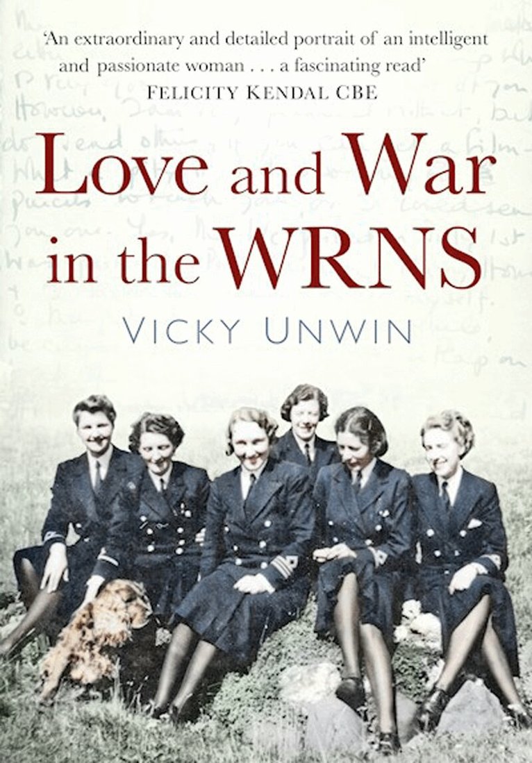 Vicky Unwin - Love and War in the WRNS, Häftad. Tillgänglighet: Lägg i varukorg