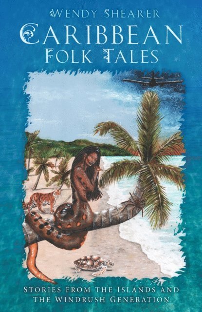 Wendy Shearer - Caribbean Folk Tales, E-bok
