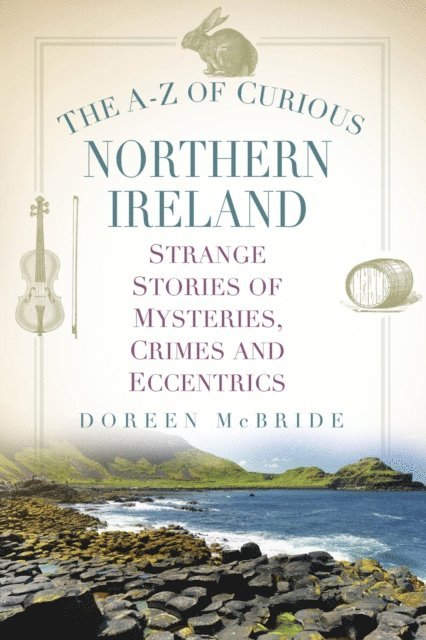 Doreen McBride - A-Z of Curious Northern Ireland, E-bok. Tillgänglighet: Lägg i varukorg