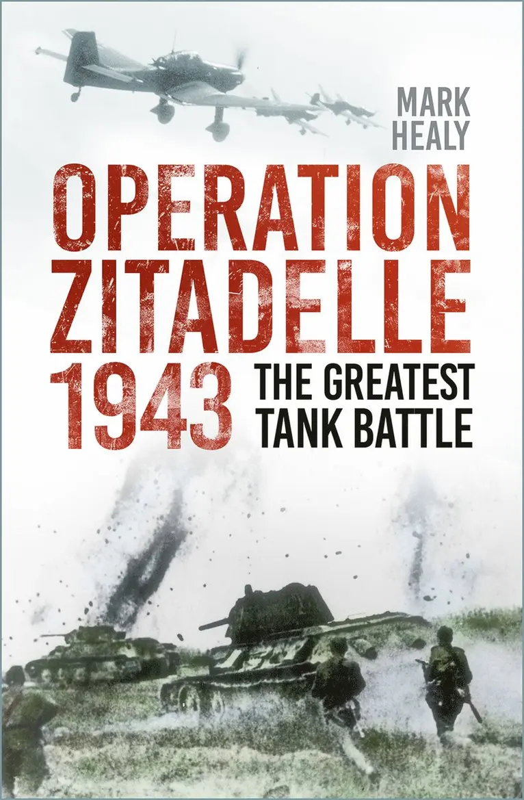 Mark Healy - Operation Zitadelle 1943, Häftad. Tillgänglighet: Lägg i varukorg