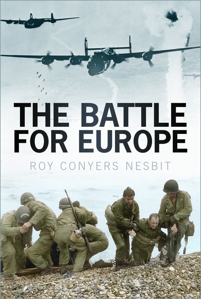 Roy Conyers Nesbit - Battle for Europe, Häftad. Tillgänglighet: Lägg i varukorg