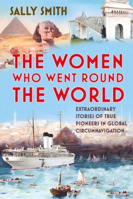 Sally Smith - Women Who Went Round the World, E-bok. Tillgänglighet: Lägg i varukorg