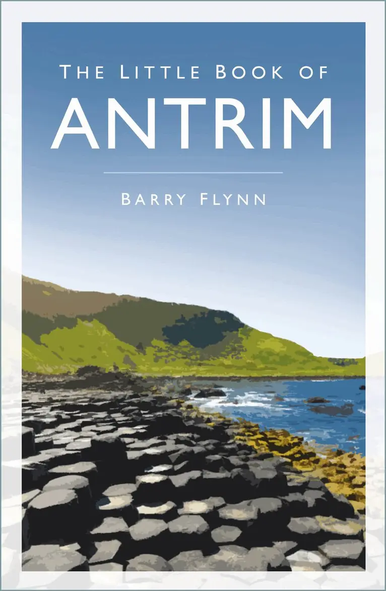 Barry Flynn - Little Book of Antrim, Häftad. Tillgänglighet: Lägg i varukorg