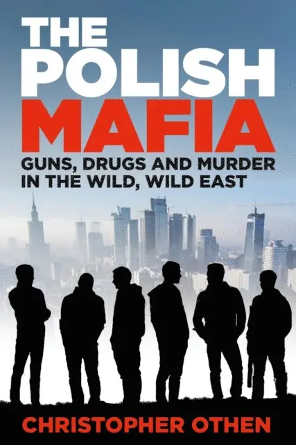 Christopher Othen - Polish Mafia, E-bok. Tillgänglighet: Lägg i varukorg