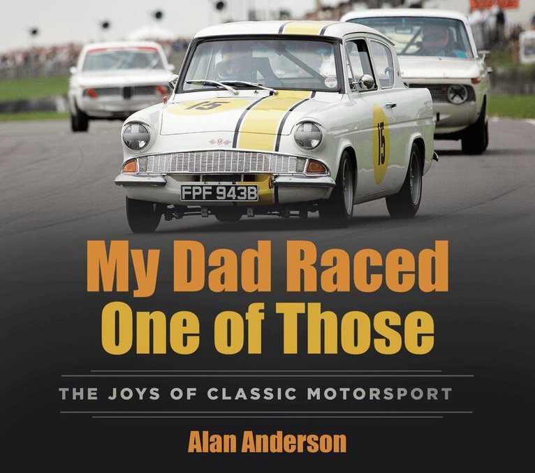 Alan Anderson - My Dad Raced One of Those, Häftad