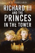 Richard III and the Princes in the Tower