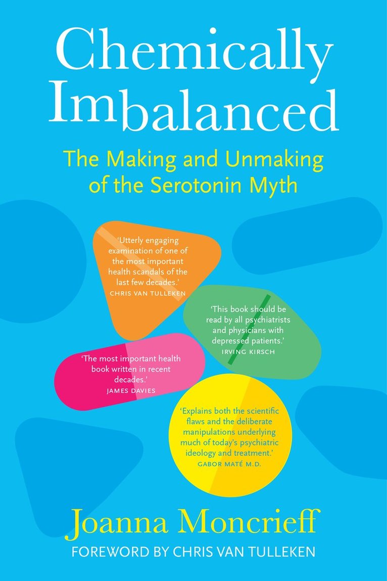 Joanna Moncrieff - Chemically Imbalanced, Inbunden