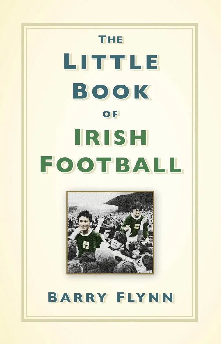 Barry Flynn - Little Book of Irish Football, Inbunden. Tillgänglighet: Lägg i varukorg