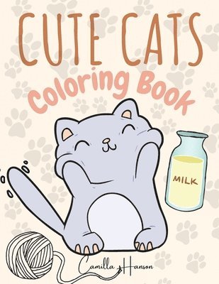 Camilla Hanson - Cute Cats Coloring Book, Häftad