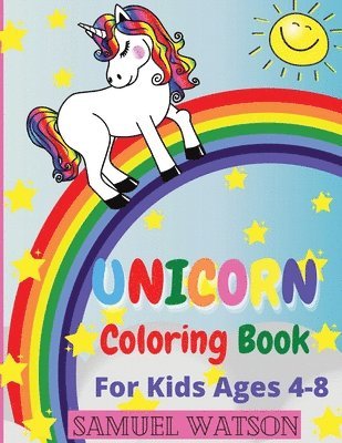 Samuel Watson - Unicorn Coloring Book For Kids Ages 4-8, Häftad
