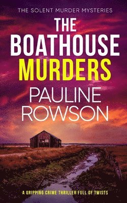 Boathouse Murders av Pauline Rowson