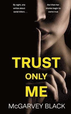 Mcgarvey Black - Trust Only Me, Häftad